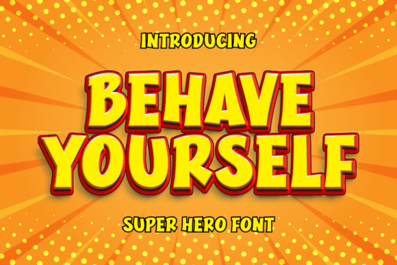 Behave Yourself Font: A Bold Display Typeface for Branding
