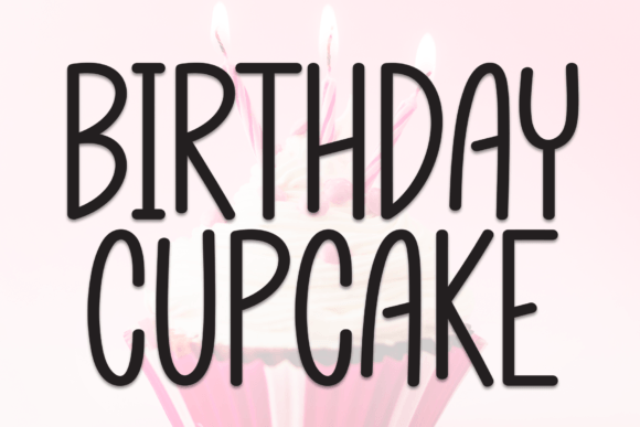 Birthday Cupecake Font: Sweet Display Type for Campaigns