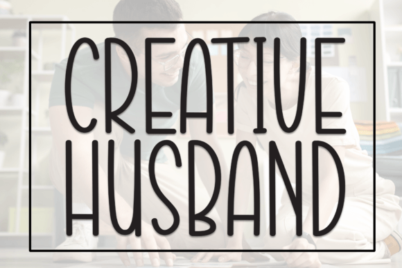Creative Husband Font: A Display Typeface for Branding