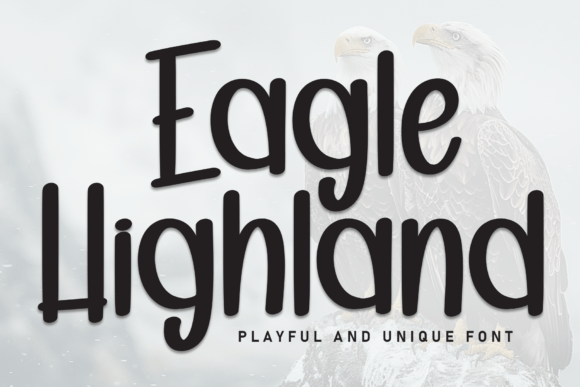 Eagle Highland Font: A Display Typeface for Bold Campaigns