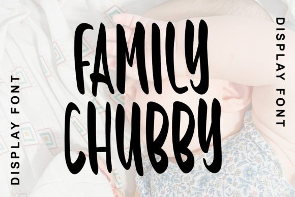 Family Chubby Font Review: Playful Display Type for Branding