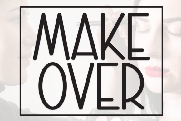 Make Over Font: Elevating Digital Marketing Visuals