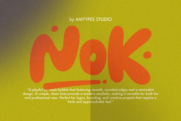 Nok Font: Modern Bubble Style for Crafters