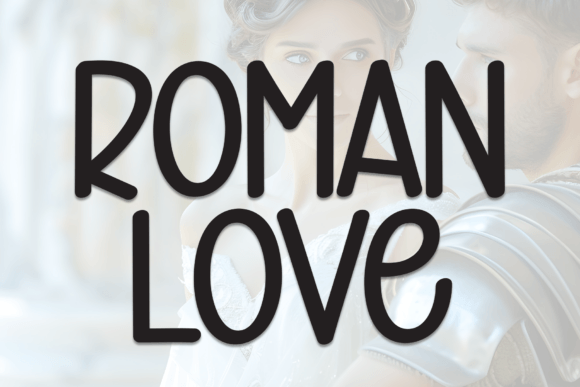 Roman Love: A Designer’s Review for Real Projects