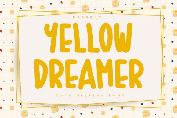 Yellow Dreamer Font: Adding Playful Warmth to Editorial Design